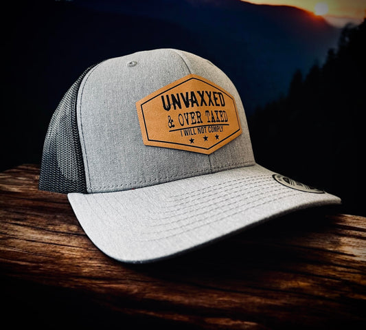 Unvaxxed & Over Taxed Trucker Hat